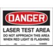Danger: Laser Test Area Do Not Approach This Area When Red Light Is Flashing Signs