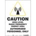 Caution High Level Radio Frequency Energy Area Authorized Personnel Only Signs