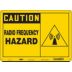 Caution: Radio Frequency Hazard Signs
