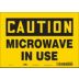 Caution: Microwave In Use Signs