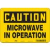 Caution: Microwave In Operation Signs