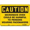 Caution: Microwave Oven Could Be Harmful To Persons Wearing Pacemakers Signs