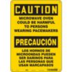 Caution/Precaucion: Microwave Oven Could Be Harmful To Persons Wearing Pacemakers/Los Hornos De Microondas Pueden Ser Daninos Para Las Personas Que Usan Marcapasos Signs