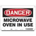 Danger: Microwave Oven In Use Signs