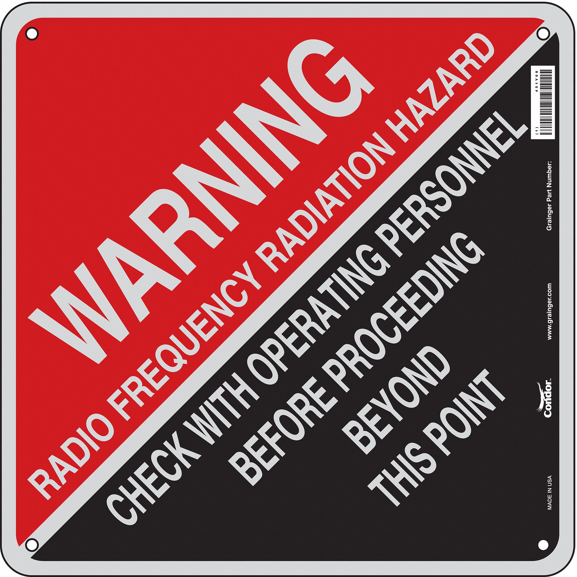 Safety Sign: Aluminum, Mounting Holes Sign Mounting, 18 in x 18 in Nominal Sign Size, 0.032 in Thick