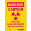 Radiation: Caution Lock Out Radiation Source Before Entering Signs
