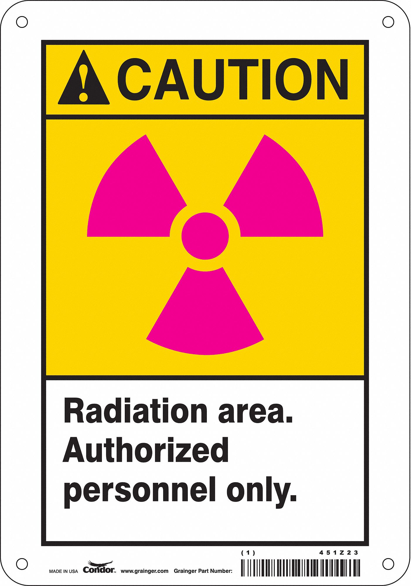 CONDOR Radiation Safety Sign, Sign Format ANSI/OSHA Format, Radiation Area. Authorized Personnel