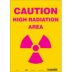 Caution High Radiation Area Signs