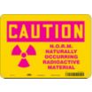 Caution: N.O.R.M. Naturally Occurring Radioactive Material Signs