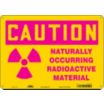 Caution: Naturally Occurring Radioactive Material Signs