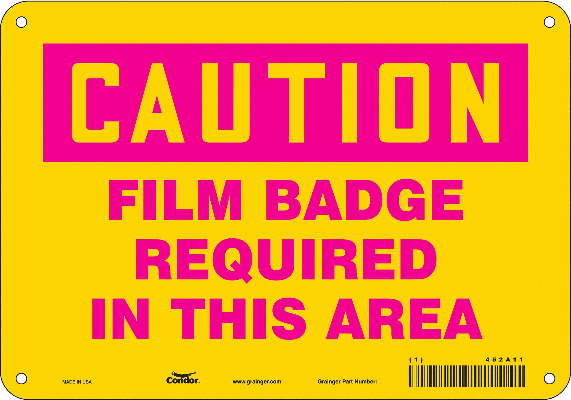 Safety Sign: Aluminum, Mounting Holes Sign Mounting, 7 in x 10 in Nominal Sign Size, 0.032 in Thick