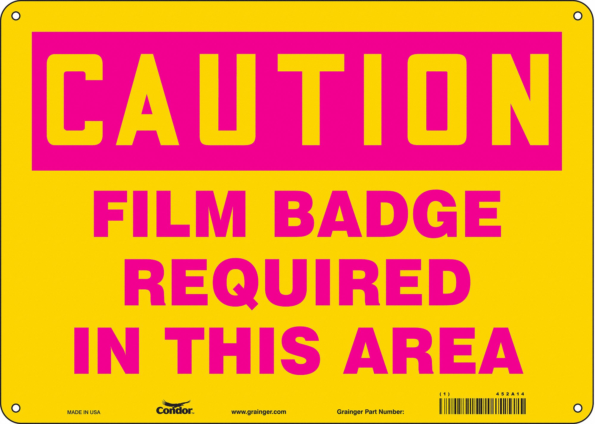 Safety Sign: Polyethylene, Mounting Holes Sign Mounting, 10 in x 14 in Nominal Sign Size