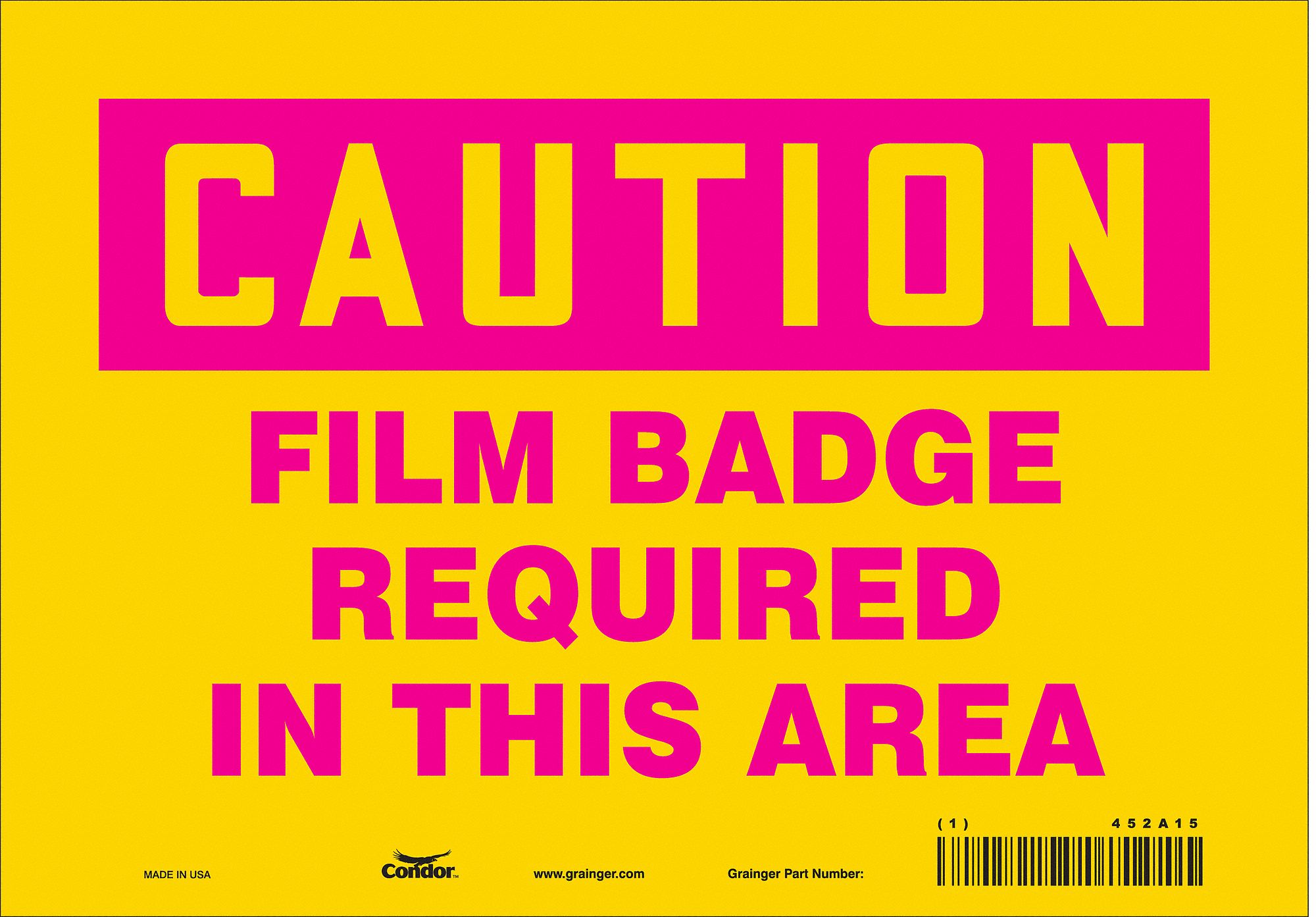 Safety Sign: Vinyl, Adhesive Sign Mounting, 7 in x 10 in Nominal Sign Size, Not Retroreflective