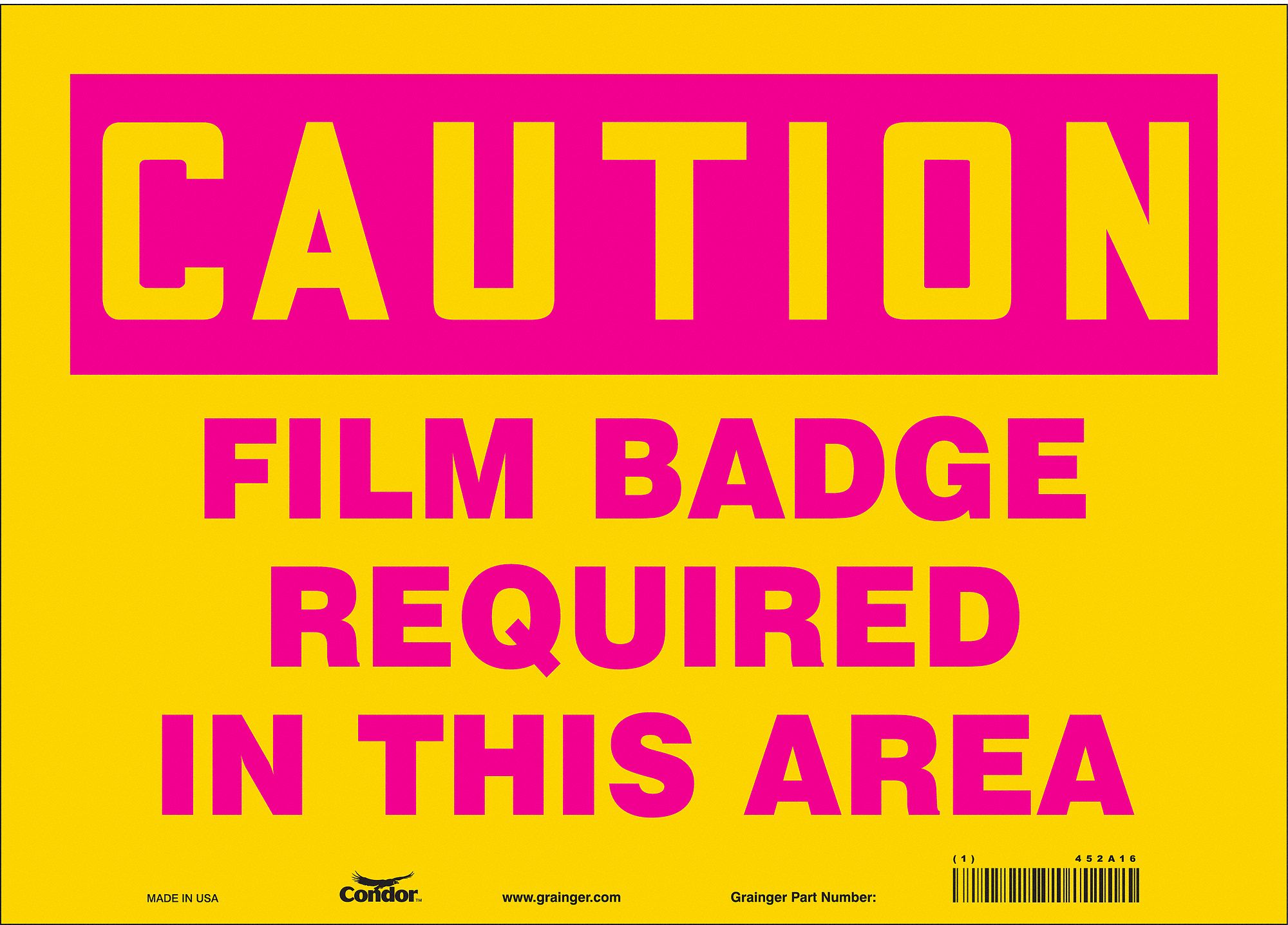 Safety Sign: Vinyl, Adhesive Sign Mounting, 10 in x 14 in Nominal Sign Size, Not Retroreflective