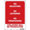 No Soliciting No Loitering No Tresspassing Violators Will Be Prosecuted Signs