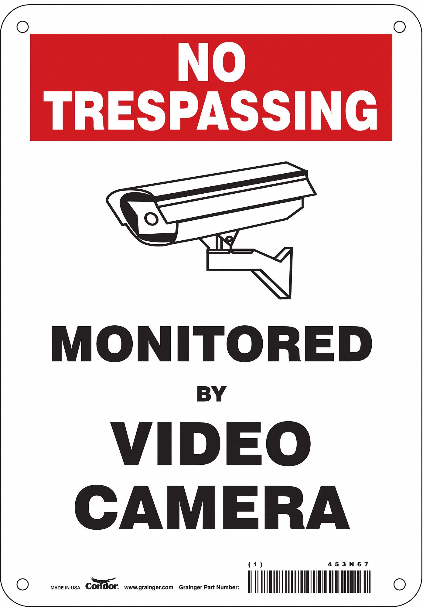 SAFETY SIGN, POLYETHYLENE, MOUNTING HOLES, 10 IN X 7 IN NOMINAL SIGN SIZE, MONITORED BY VIDEO CAMERA