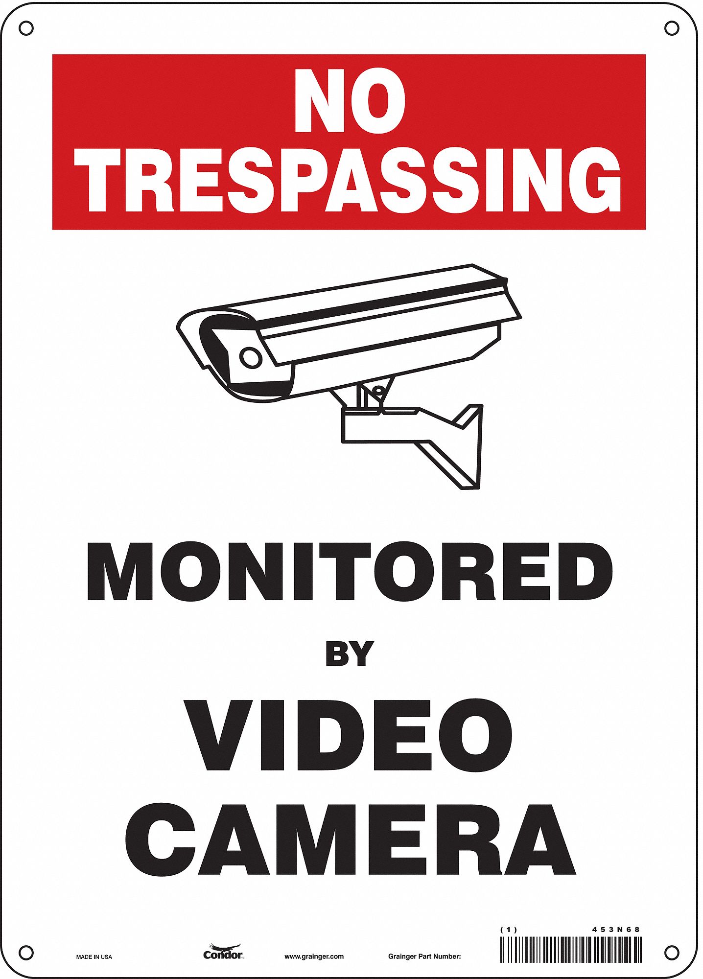 SAFETY SIGN, POLYETHYLENE, MOUNTING HOLES, 14 IN X 10 IN NOMINAL SIGN SIZE, MONITORED BY VIDEO CAMERA
