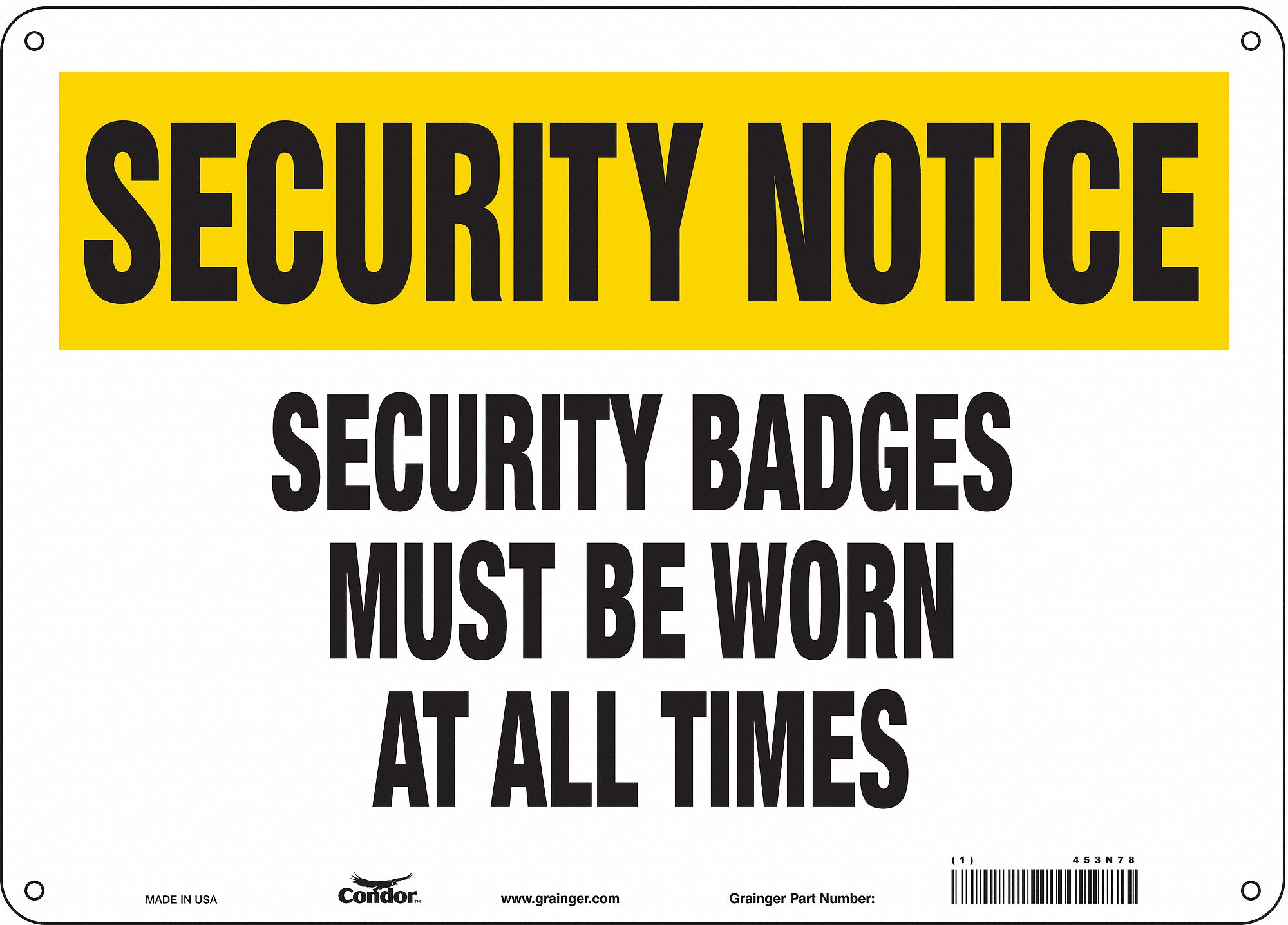 Safety Sign: Aluminum, Mounting Holes Sign Mounting, 10 in x 14 in Nominal Sign Size, 0.032 in Thick