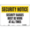 Security Notice: Security Badges Must Be Worn At All Times Signs