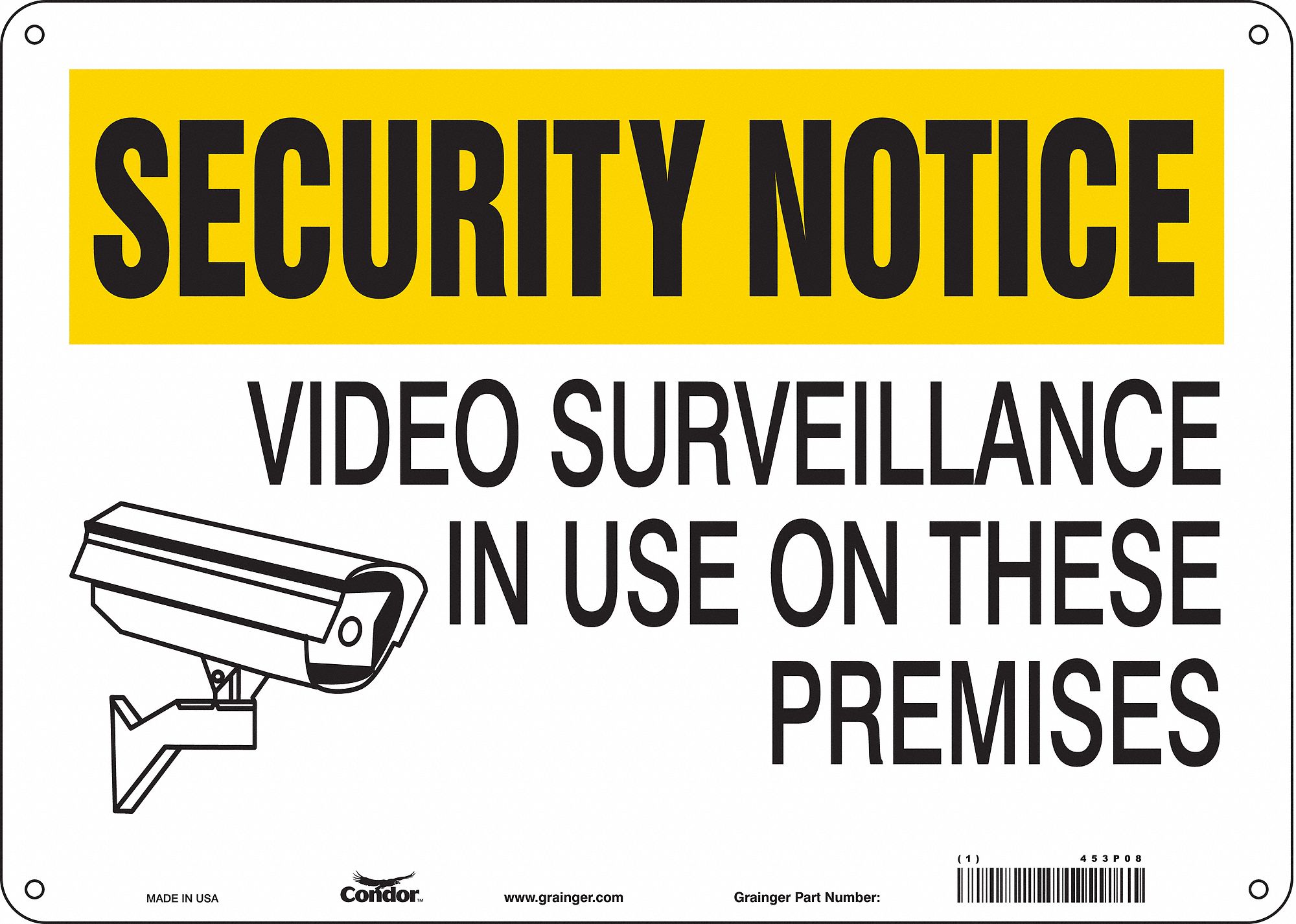 SAFETY SIGN, POLYETHYLENE, MOUNTING HOLES, 10 IN X 14 IN NOMINAL SIGN SIZE, VIDEO SURVEILLANCE IN USE ON THESE PREMISES