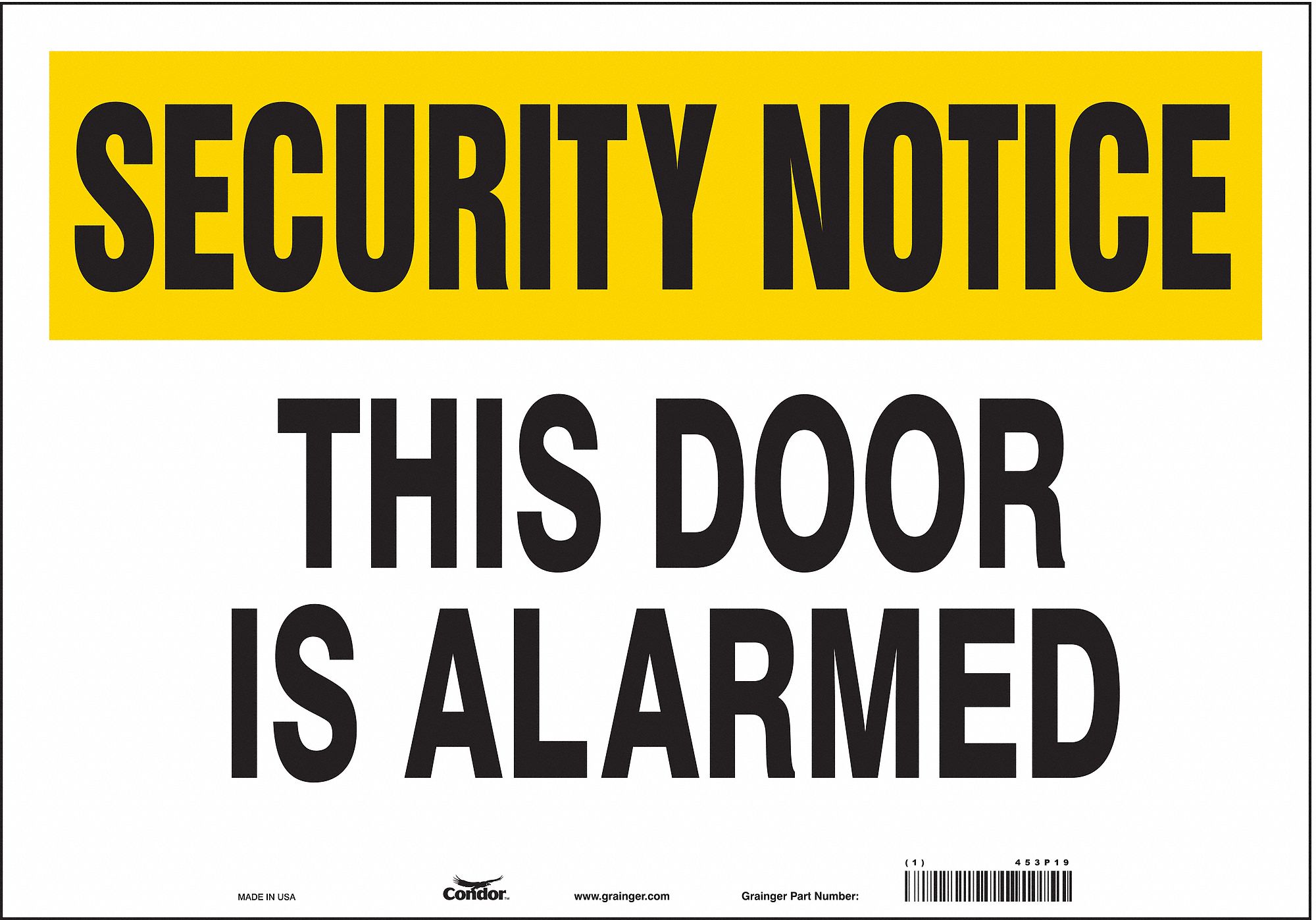 SAFETY SIGN, VINYL, ADHESIVE MOUNT, 14 IN X 20 IN NOMINAL SIGN SIZE, NOT RETROREFLECTIVE, THIS DOOR IS ALARMED