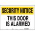Security Notice This Door Is Alarmed Signs