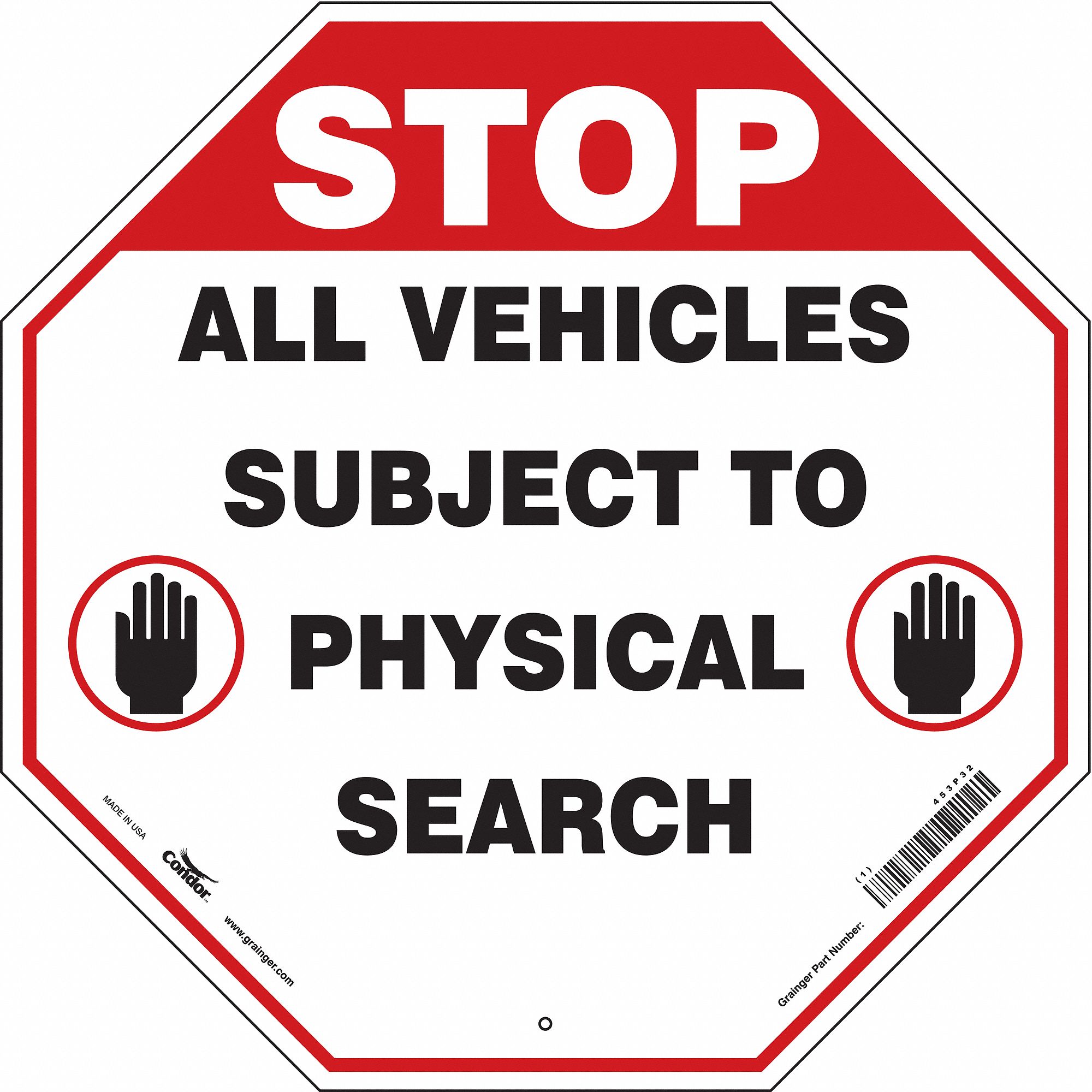Safety Sign: Aluminum, Mounting Holes Sign Mounting, 24 in x 24 in Nominal Sign Size, 0.032 in Thick