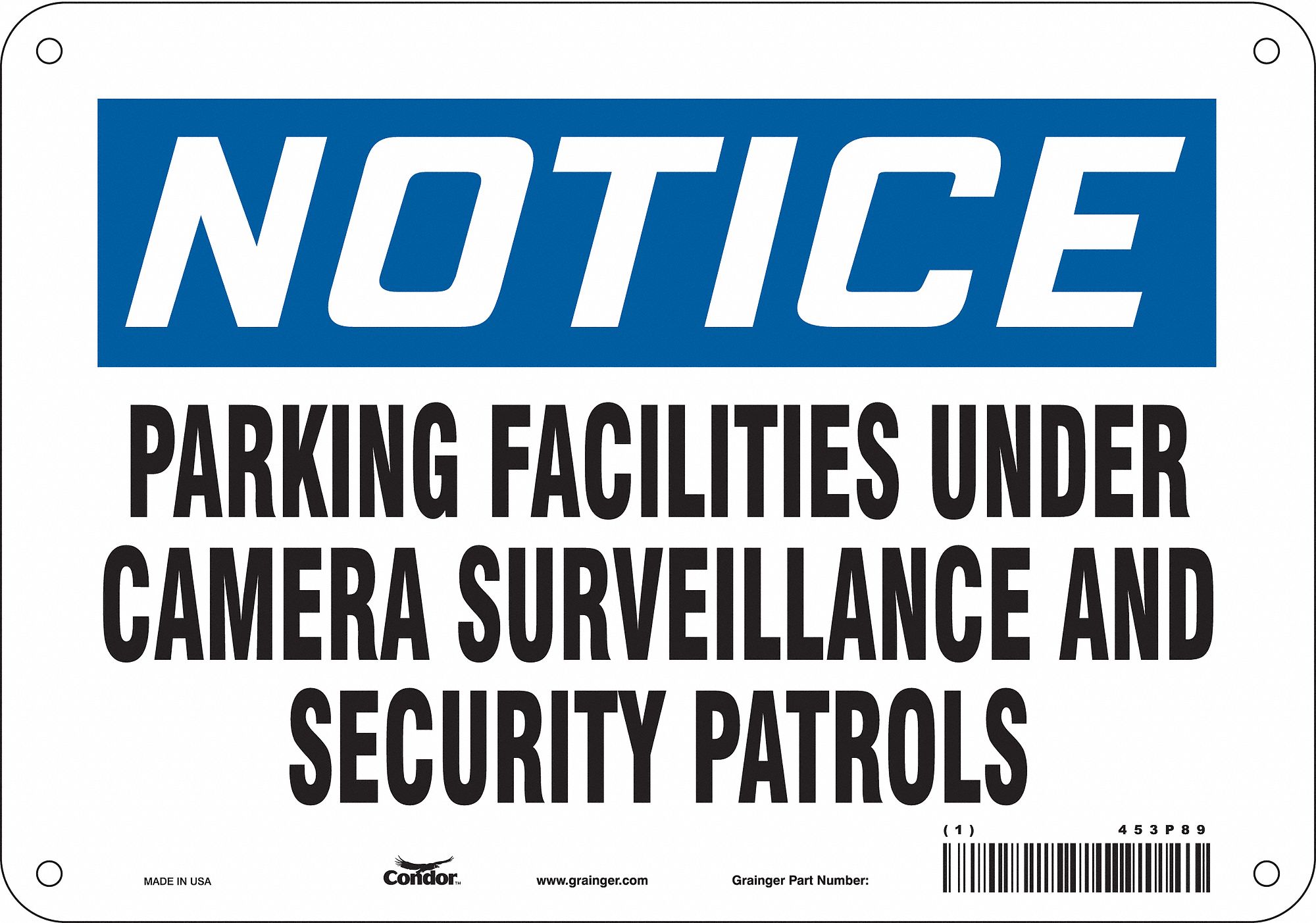 Safety Sign: Polyethylene, Mounting Holes Sign Mounting, 7 in x 10 in Nominal Sign Size, Notice