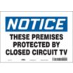 Notice: These Premises Protected By Closed Circuit TV Signs