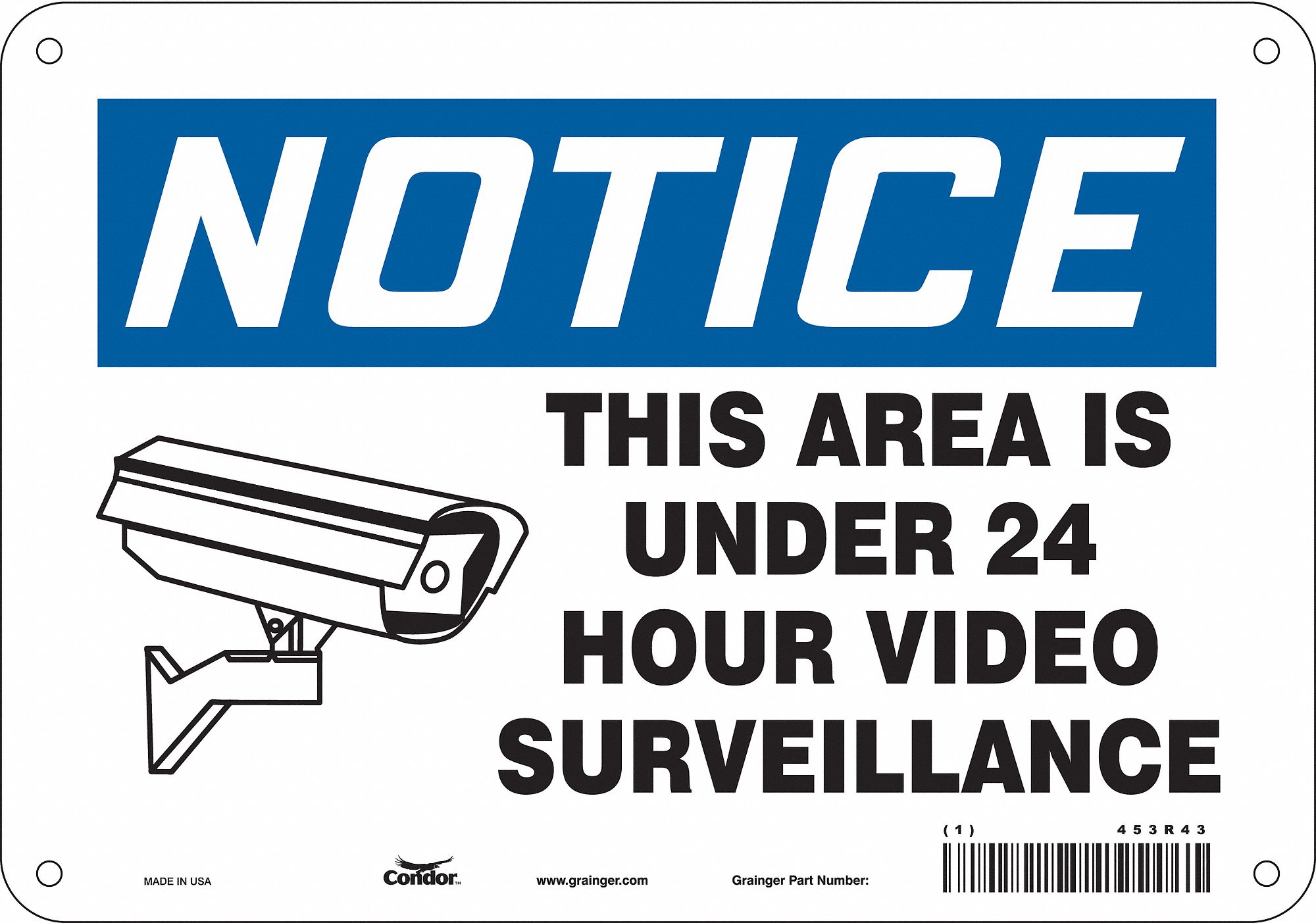 SAFETY SIGN, POLYETHYLENE, HOLE MOUNT, 7 X 10IN NOMINAL SIGN SIZE, NOTICE, THIS AREA IS UNDER 24 HOUR VIDEO SURVEILLANCE