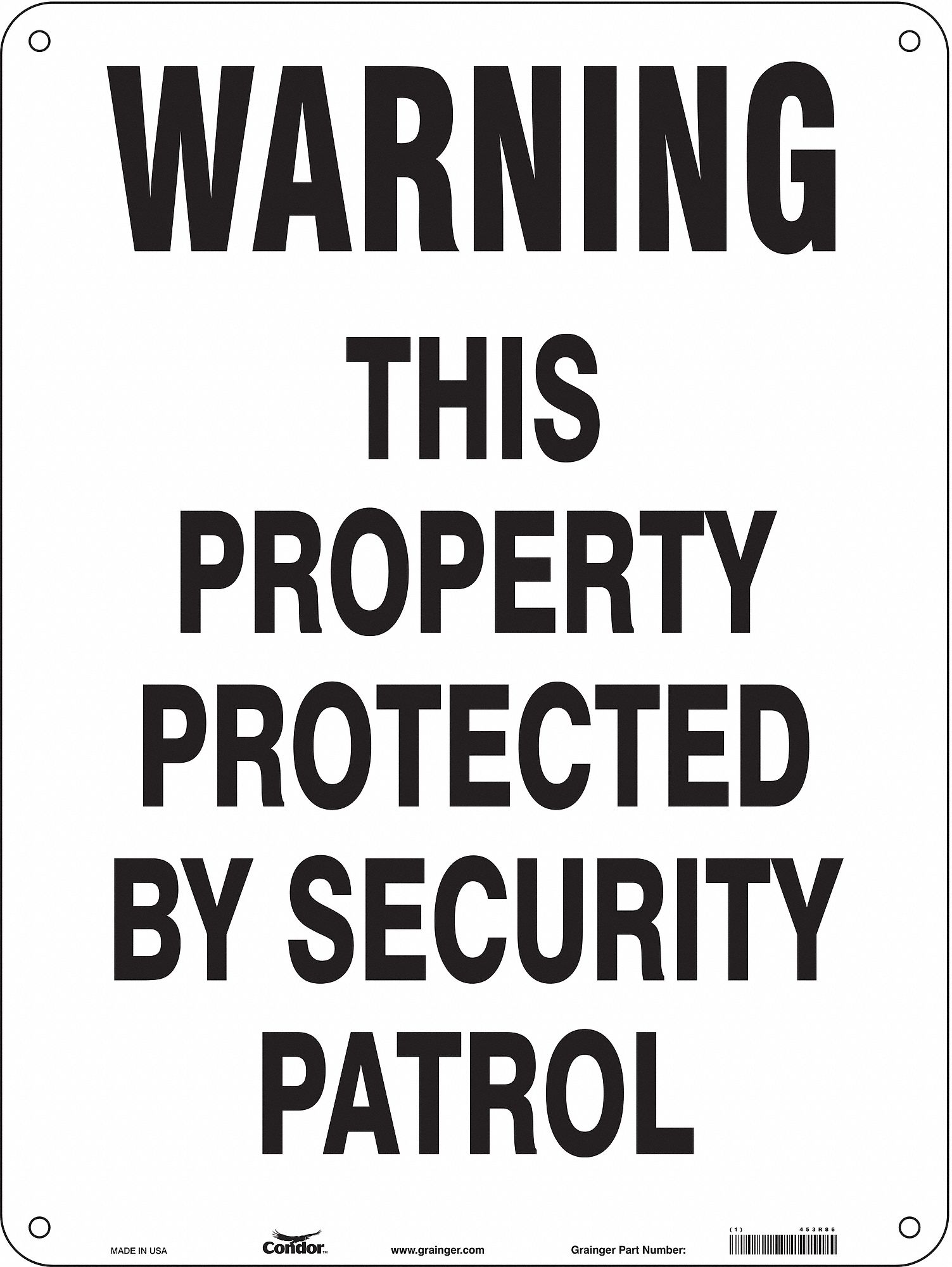 Safety Sign: Aluminum, Mounting Holes Sign Mounting, 24 in x 18 in Nominal Sign Size, 0.032 in Thick