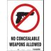 No Concealable Weapons Allowed Signs