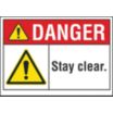 Danger: Stay Clear. Signs
