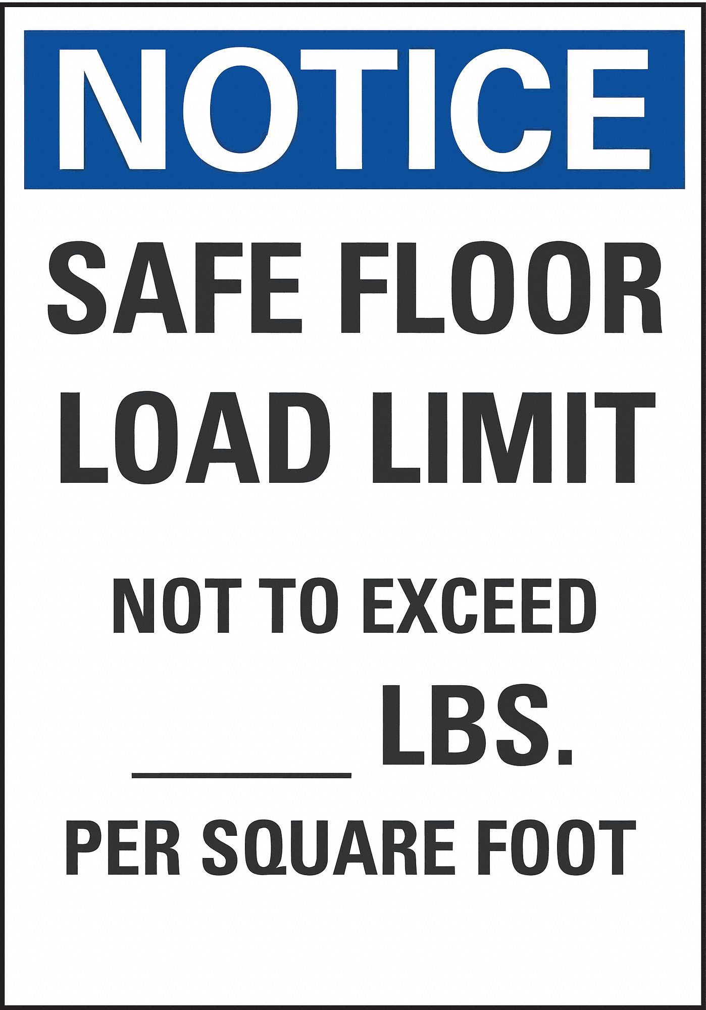 Notice Sign: Non-PVC Polymer, Adhesive Sign Mounting, 10 in x 7 in Nominal Sign Size, 0.004 in Thick