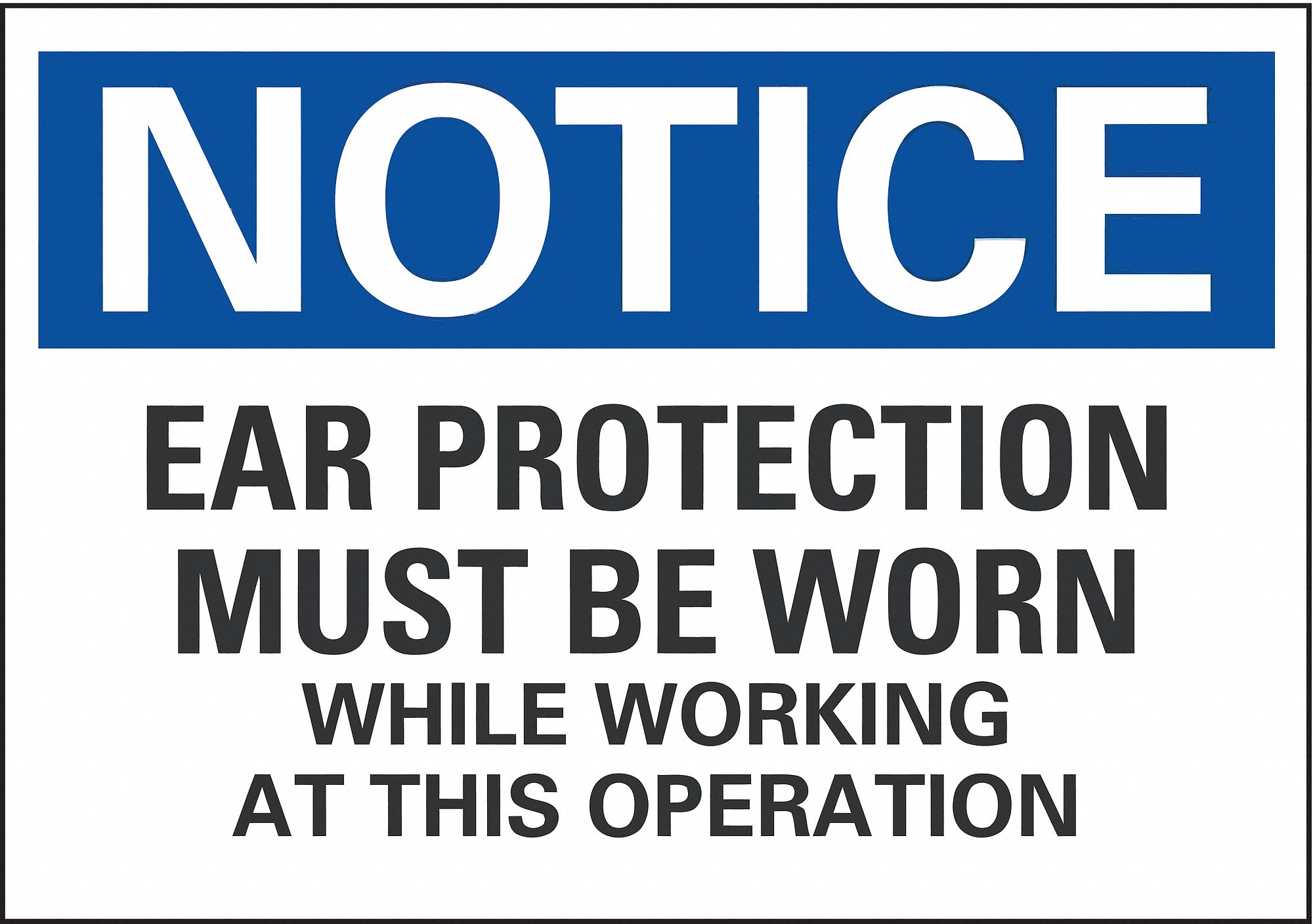 Notice Sign, 7 in x 10 in, Non-PVC Polymer