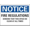 Notice: Fire Regulations Demand That This Space Is Clear At All Times Signs