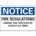 Notice: Fire Regulations Demand That This Space Is Clear At All Times Signs