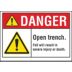 Danger: Open Trench. Fall Will Result In Severe Injury Or Death. Signs