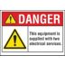 Danger: This Equipment Is Supplied With Two Electrical Services. Signs