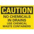 Caution: No Chemicals In Drains Use Chemical Waste Containers Signs