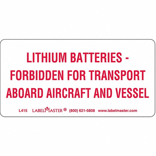 DOT Handling Label: Lithium Batteries-Forbidden For Transport Aboard Aircraft and Vessel, 500 PK