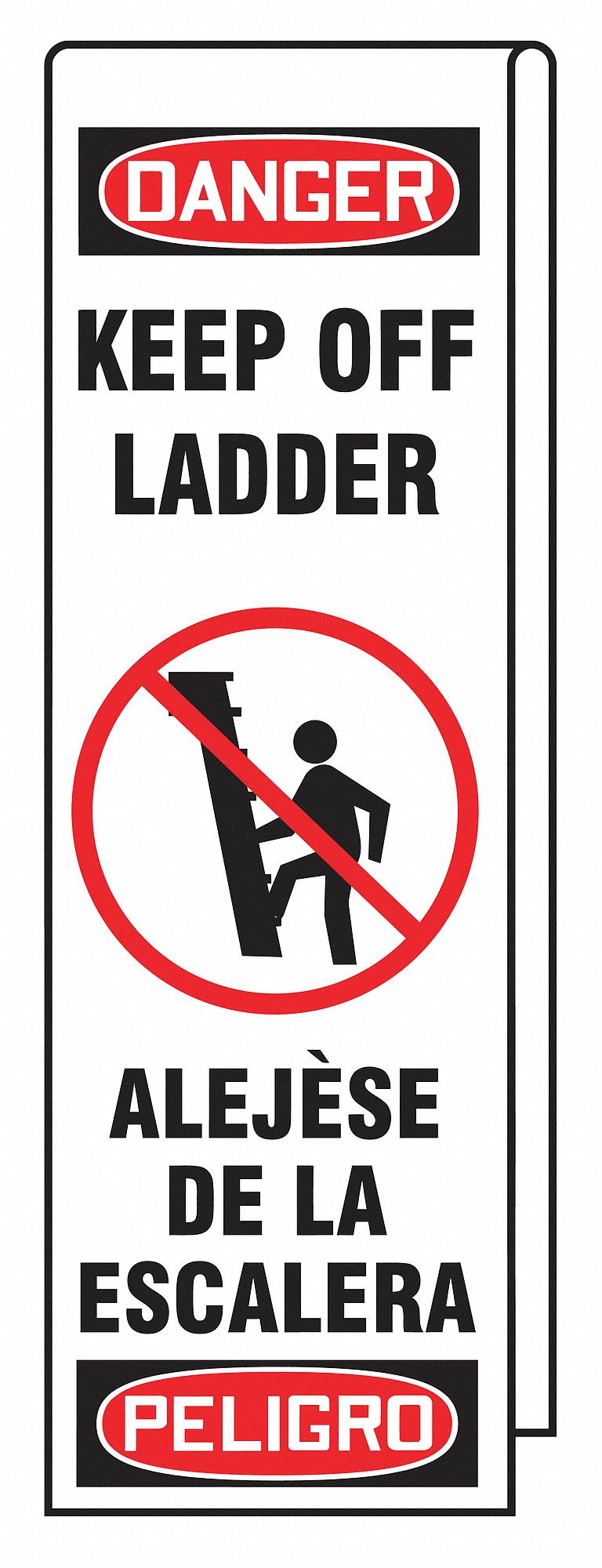 Ladder Shield Wrap: English, Danger Keep Off Ladder/Peligro Alejese De La Escalera