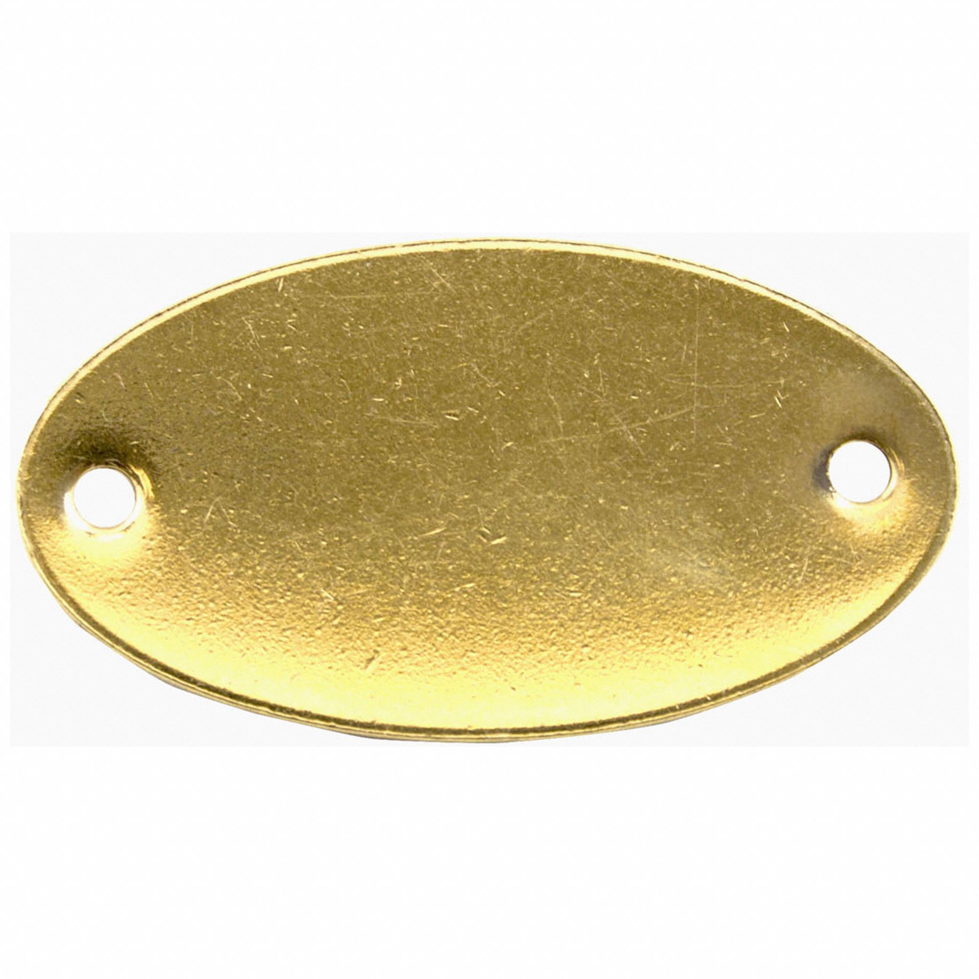 Tag: 6 in Wd, 8 in Ht, Gold, Oval, Brass, Indoor/Outdoor, 0.04 in Thick, No Text, 100 PK