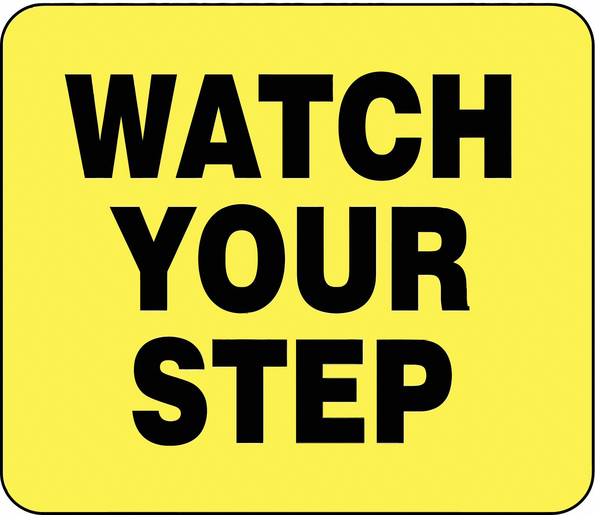 Acrylic Sign, Yellow, Watch Your Step