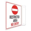 L-Shape Projection Restricted Area No Entry Signs