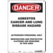 Danger: Asbestos Cancer And Lung Disease Hazard Authorized Personnel Only Respirators And Protective Clothing Are Required In This Area Signs
