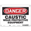 Danger: Caustic Wear Protective Equipment Signs