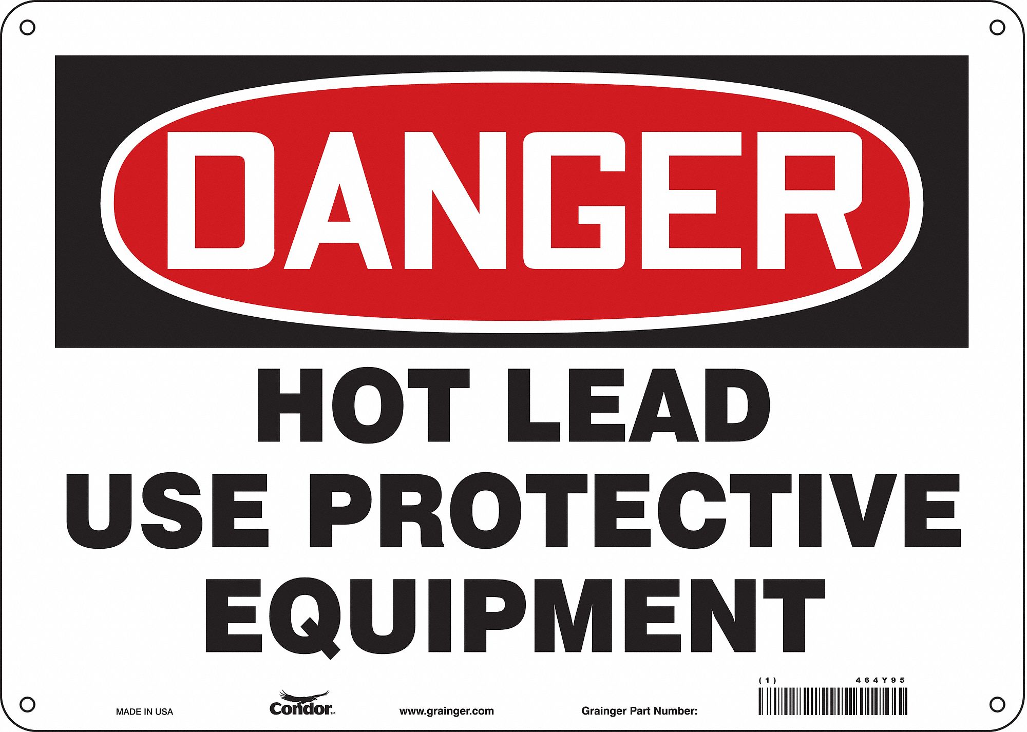 Safety Sign: Polyethylene, Mounting Holes Sign Mounting, 10 in x 14 in Nominal Sign Size, Danger