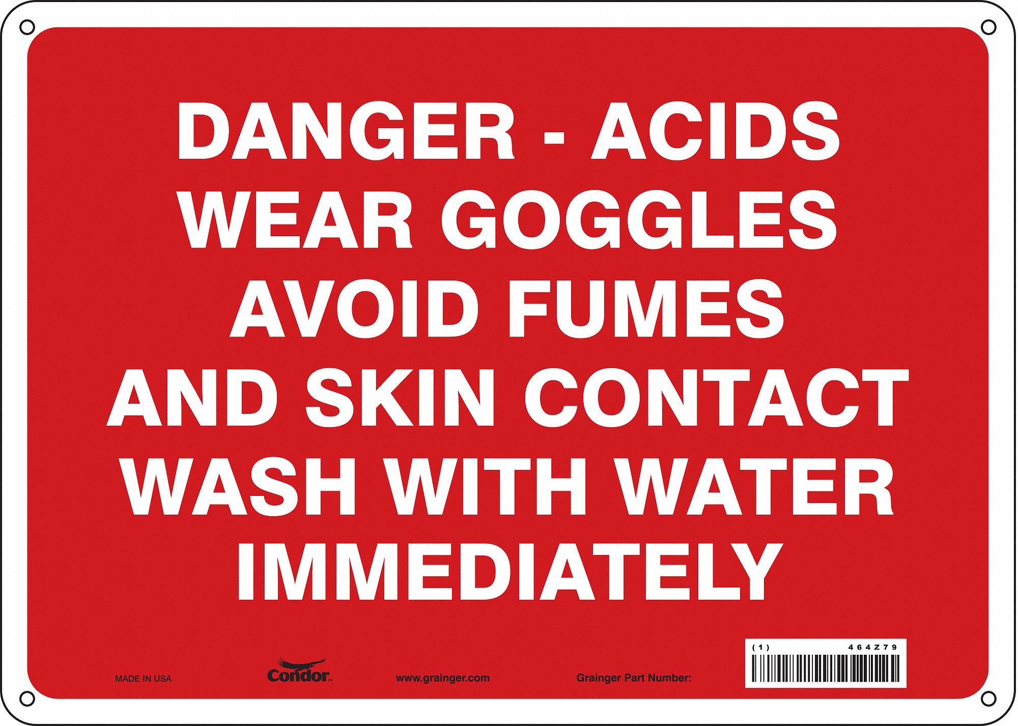 Safety Sign: Aluminum, Mounting Holes Sign Mounting, 10 in x 14 in Nominal Sign Size, 0.032 in Thick