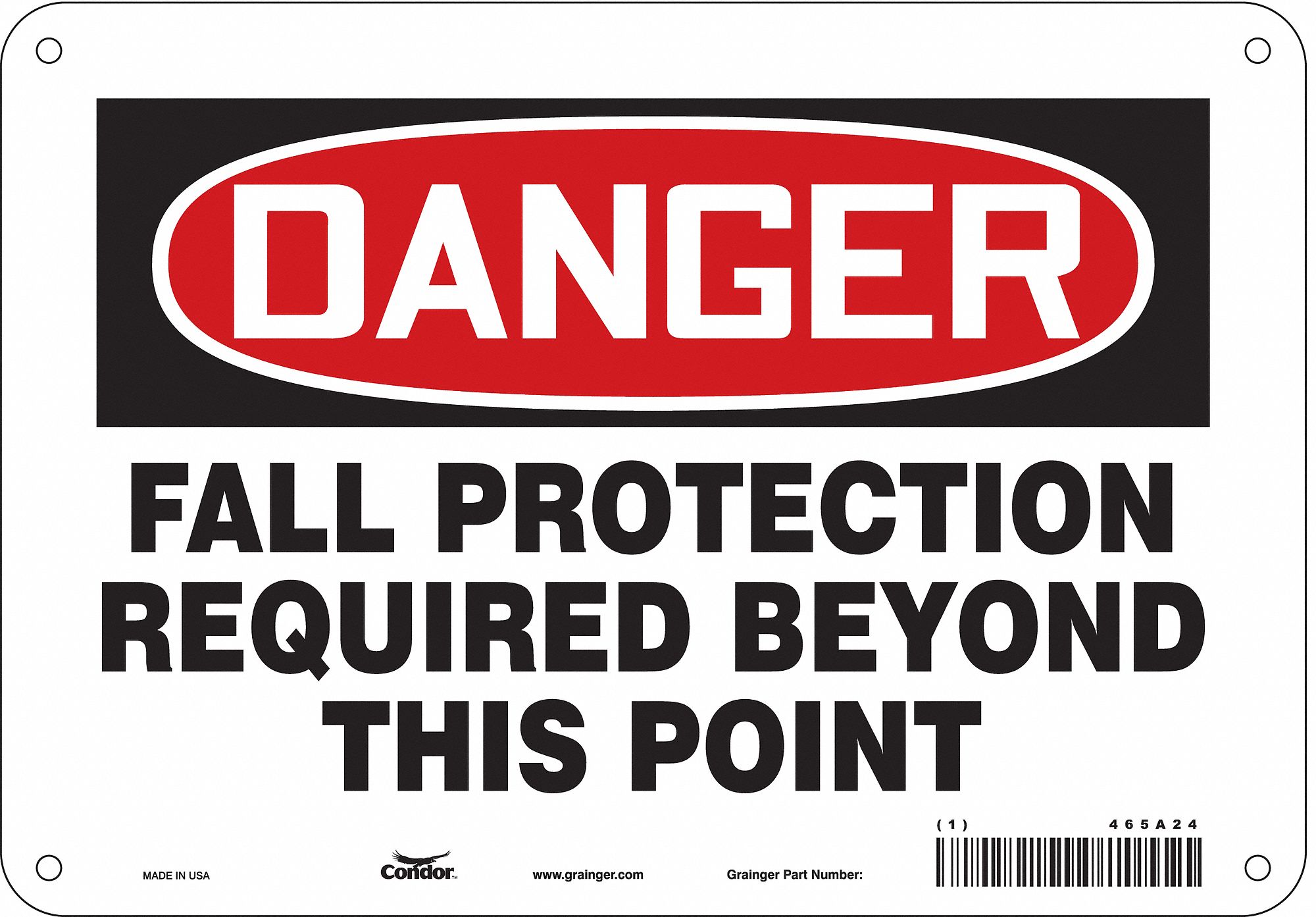 SAFETY SIGN, ALUMINUM, HOLE MOUNT, 7 X 10IN NOMINAL SIGN SIZE, 0.032IN THICK, FALL PROTECTION REQUIRED BEYOND THIS POINT